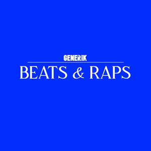 Beats & Raps (Explicit)