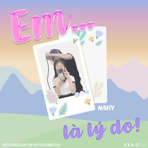 Em Là Lý Do