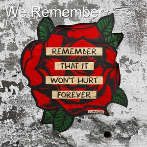 We Remember (Explicit)