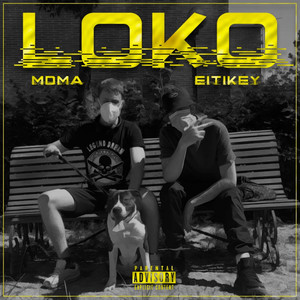 Loko (Explicit)