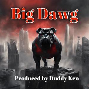 Big Dawg (Explicit)