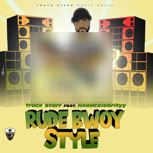 Rude Bwoy Style (Explicit)
