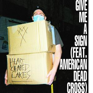 Give Me A Sign (Explicit)