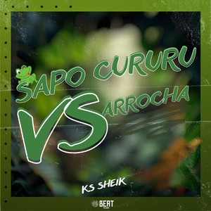 SAPO CURURU VS ARROCHA