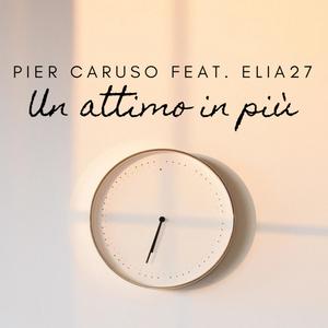 Un attimo in più (feat. ELIA27) [Radio Edit]