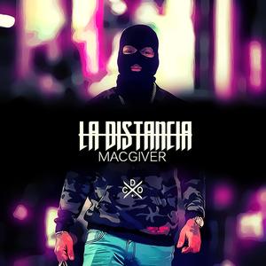 La Distancia (feat. MacGiver) [Explicit]