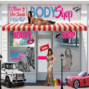 Body Shop (feat. Keke Flint & Dre Swade)