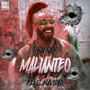 Tiraera y Malianteo Feliz Navidad