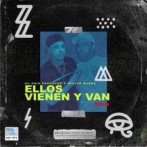 Ellos Vienen y Van (Remix)