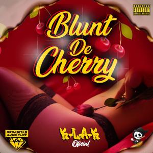 BLUNT DE CHERRY (Explicit)