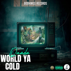 World ya Cold (Explicit)