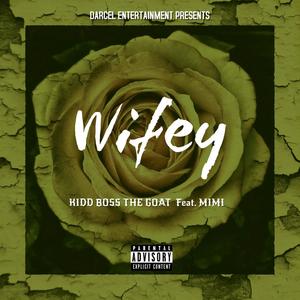 Wifey (feat. Mimi) (Explicit)