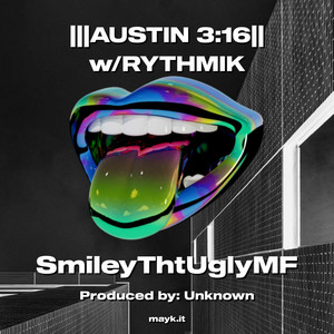 AUSTIN 3:16 w/RYTHMIK (Explicit)