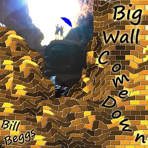 Big Wall Come Down