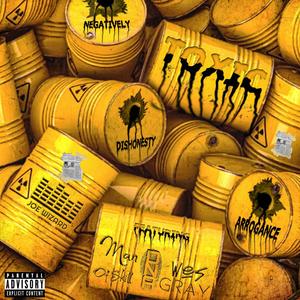 Toxic (feat. Man Of Skill & Wes Gray) (Explicit)