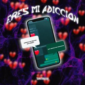 Eres mi adicción (Explicit)