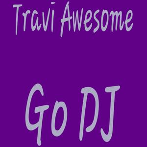 Go DJ (Explicit)