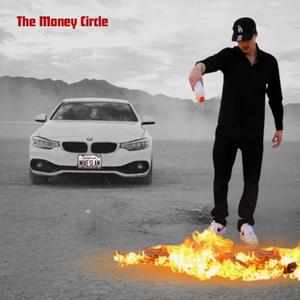 The Money Circle (Explicit)