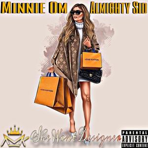 She Want Designer (feat. Almighty Sid) (Explicit)