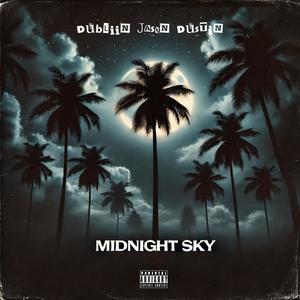 Midnight Sky (feat. Fayde & Jason) [Explicit]