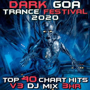 Run (Dark Goa Trance Festival 2020 DJ Mixed)