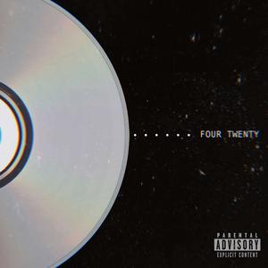 FOUR TWENTY (Explicit)