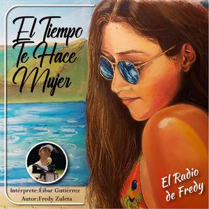 El Tiempo Te Hace Mujer(feat. Éibar Gutiérrez)