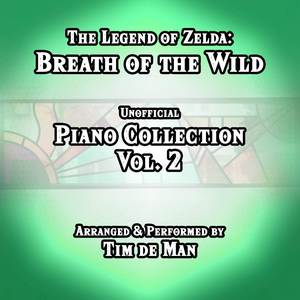 The Legend of Zelda: Breath of the Wild Unofficial Piano Collection, Vol. 2