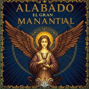 Alabado el gran manantial