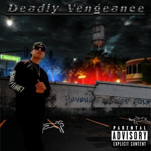 Deadly Vengeance (feat. Kozme) [Explicit]