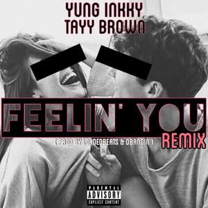 Feelin' You Remix