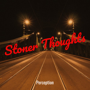 Stoner Thoughts (Explicit)