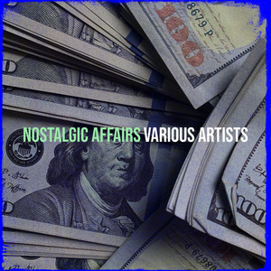 Nostalgic Affairs (Explicit)