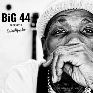 BiG 44 Freestyle (Explicit)