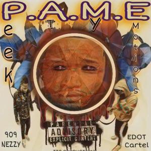 Peak At My Emotions (P.A.M.E) [Explicit]