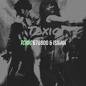 Toxic (Explicit)