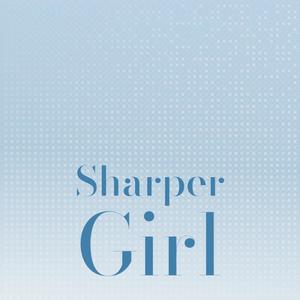 Sharper Girl