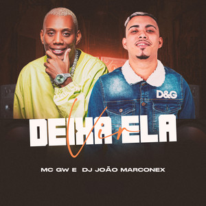 Deixa Ela Vir (Explicit)