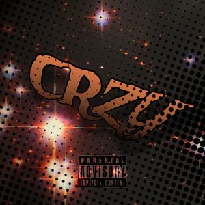 CRZY (feat. Notime4sin) (Explicit)