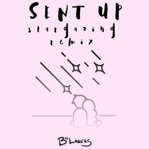 Sent Up (feat. Club Crib) (Stargazing Remix)