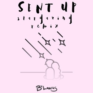 Sent Up (feat. Club Crib) [Stargazing Remix]