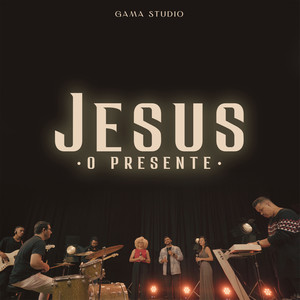 Jesus o Presente