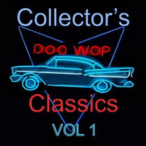 Collector's Classic Doo Wops Vol 1