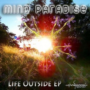 Mind Paradise - Life Outside