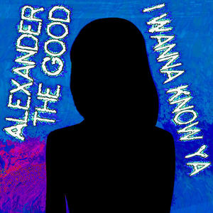 I WANNA KNOW YA (Explicit)