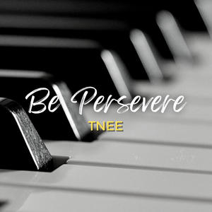 Be Persevere