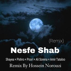 Nesfe Shab (Shayea × Pishro × Poori × Ali Sorena × Amir Tataloo) (Explicit)