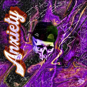 ANXIETY (slo'd down)