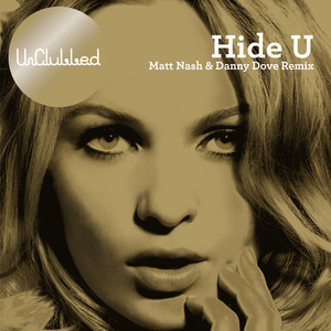 Hide U (Matt Nash & Danny Dove Remix)