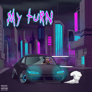 My Turn (Explicit)